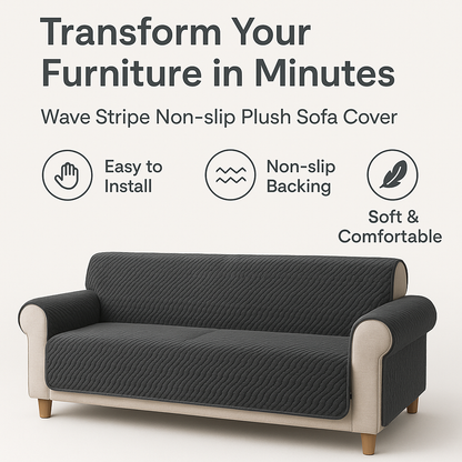 Marketing visual for Wave Stripe Non-slip Plush Sofa Cover - Transform Your Furniture in Minutes with key benefits highlighted, blog post style